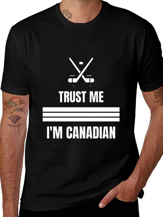 Trust Me Im Canadian Hockey T-Shirt