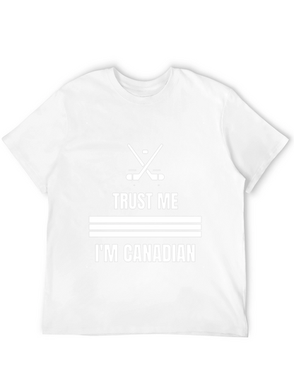 Trust Me Im Canadian Hockey T-Shirt