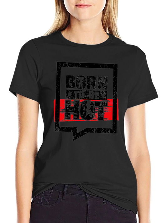Born To Be Hot Graphic Tee - Black