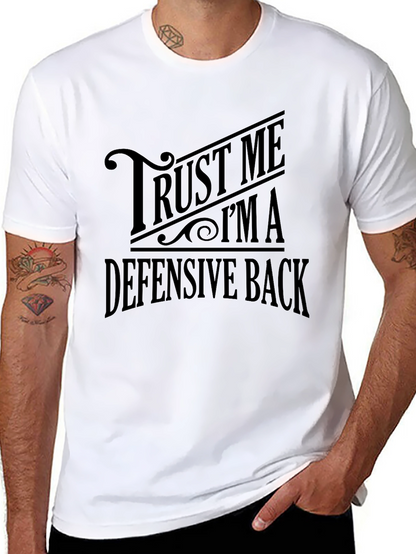 Trust Me Im A Defensive Back T-Shirt