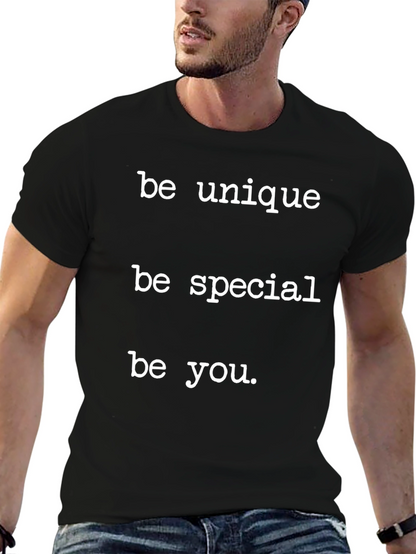 Be Unique Be Special Be You Black T-Shirt