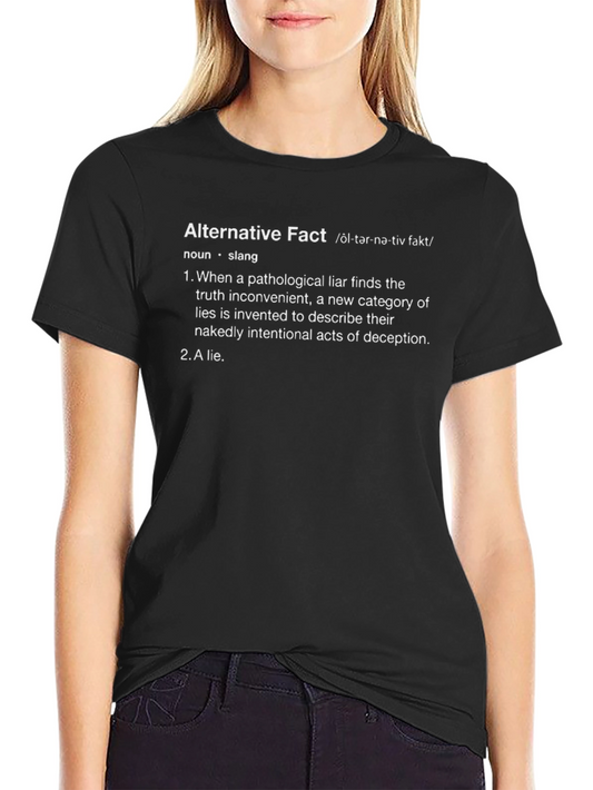 Alternative Fact Definition T-Shirt