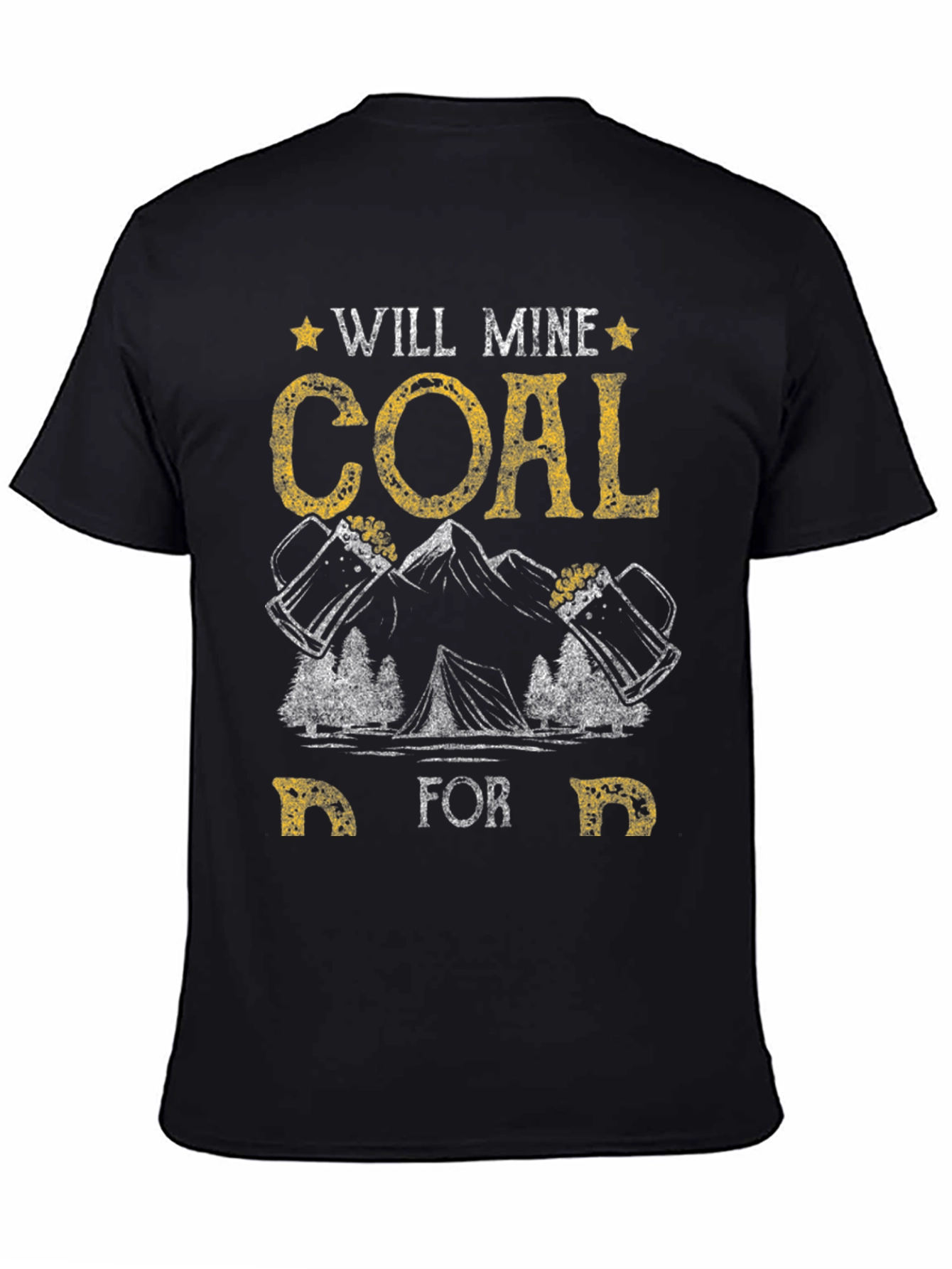 Will Mine Coal for Beer Funny T-Shirt