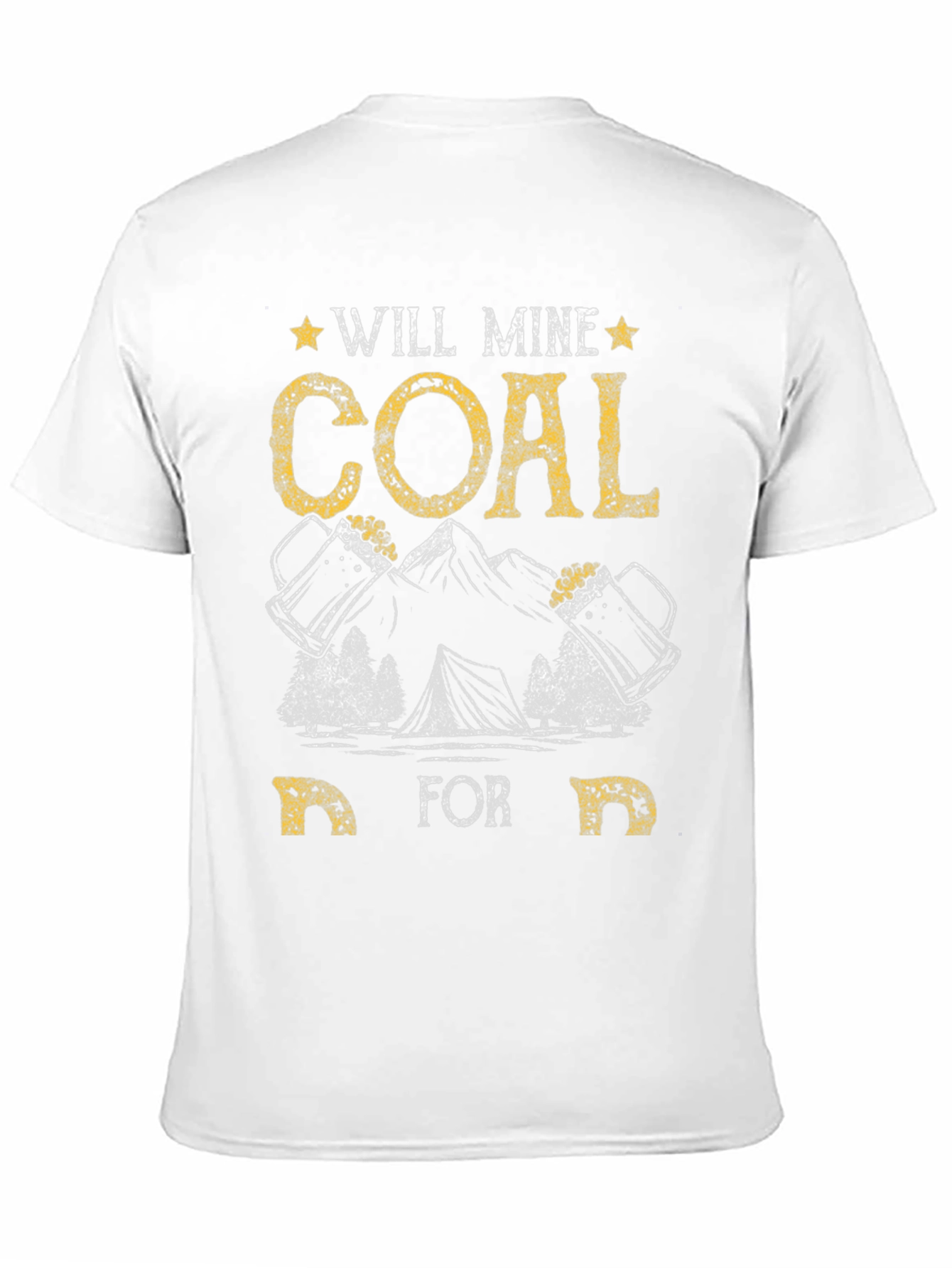 Will Mine Coal for Beer Funny T-Shirt