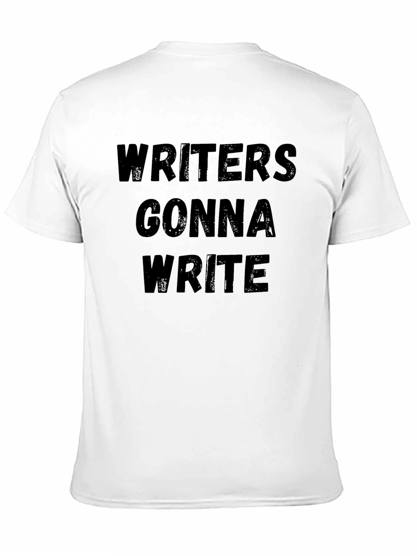 Writers Gonna Write T-Shirt - Black Graphic Tee