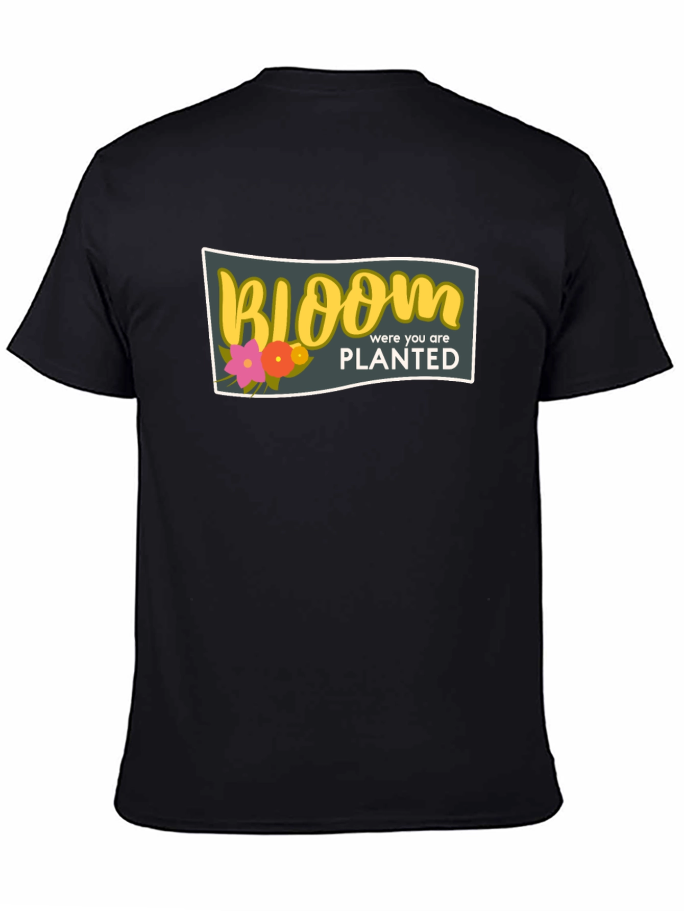 Bloom Where You Are Planted Black T-Shirt