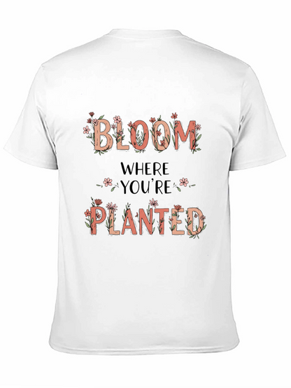 Bloom Where Youre Planted Graphic Tee