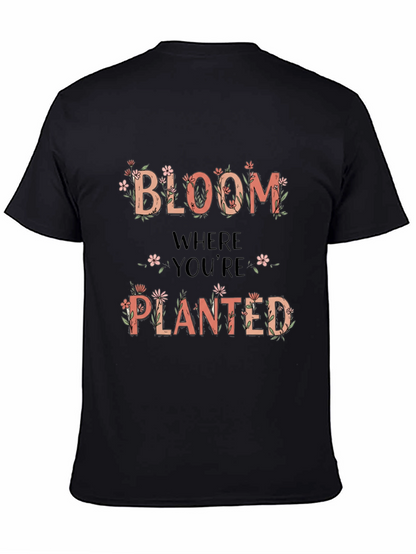 Bloom Where Youre Planted Graphic Tee