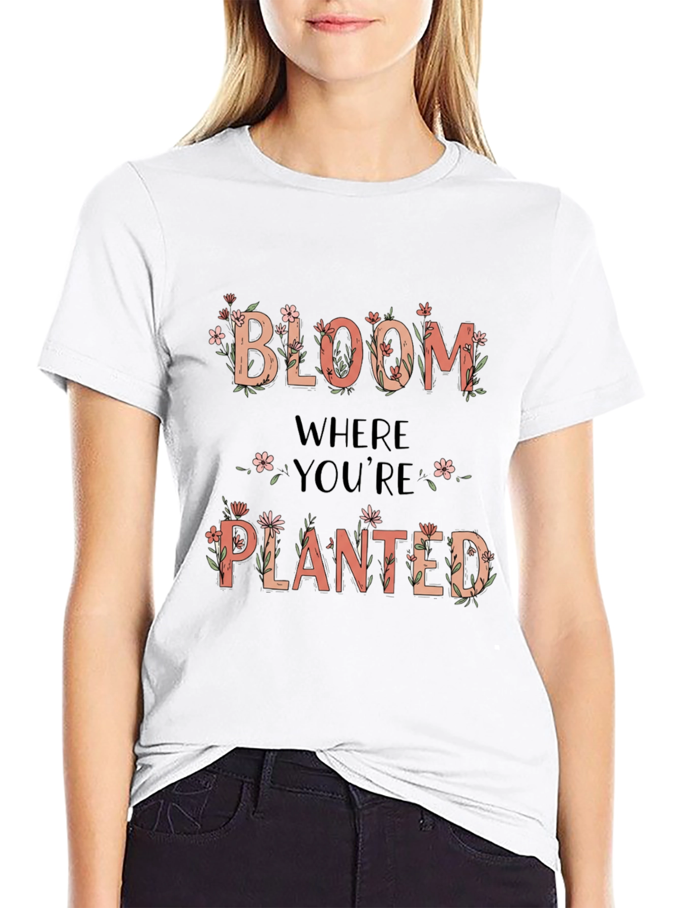 Bloom Where Youre Planted Graphic Tee