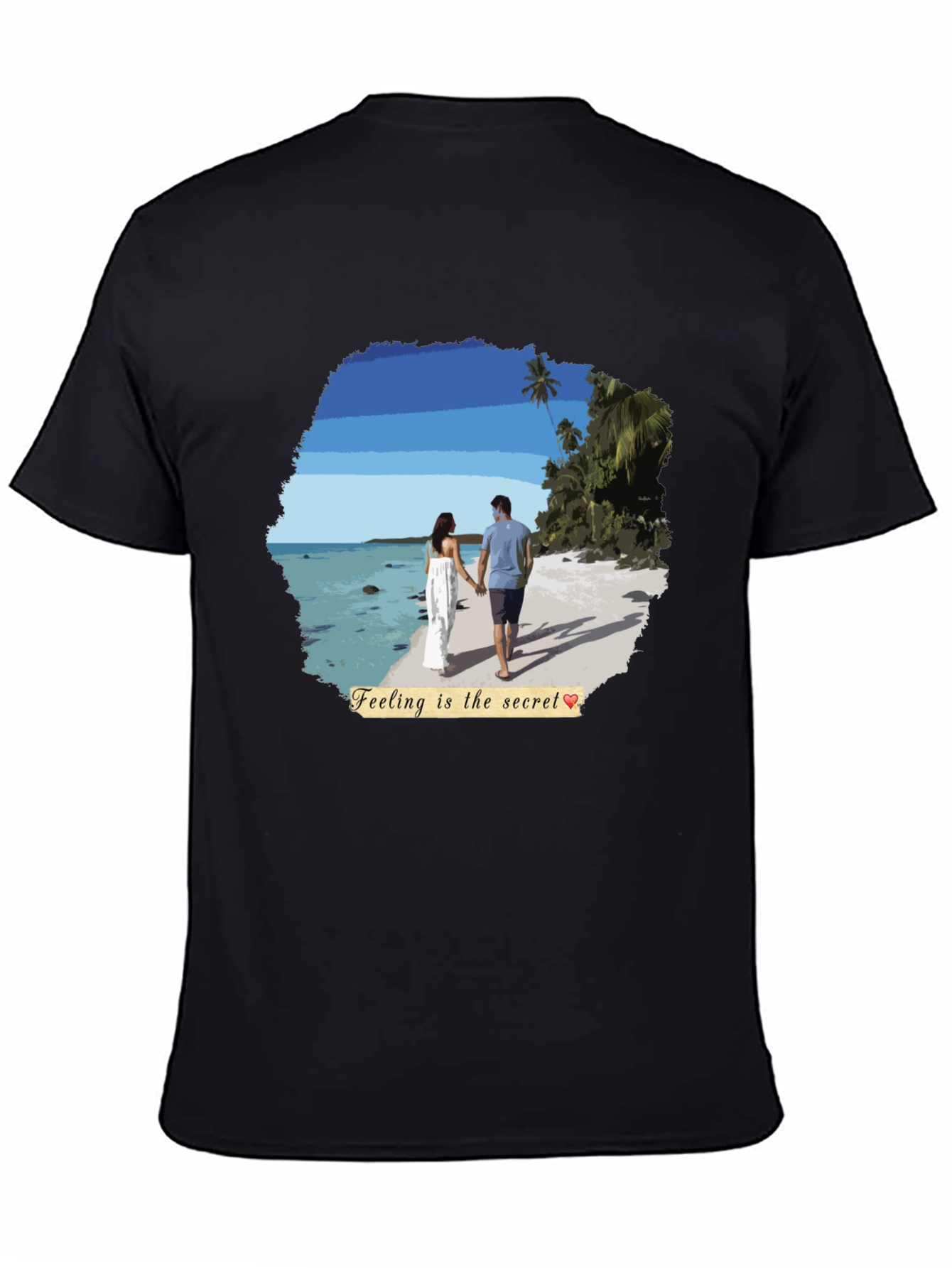 Beach Couple T-Shirt: Feeling Is The Secret