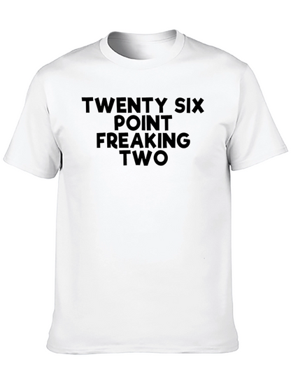 26.2 Point Freaking Two Marathoner T-Shirt