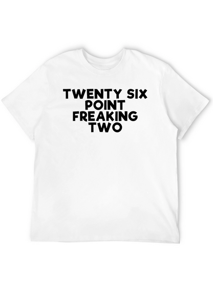 26.2 Point Freaking Two Marathoner T-Shirt