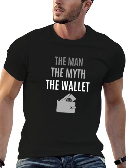 The Man The Myth The Wallet Mens Graphic T-Shirt