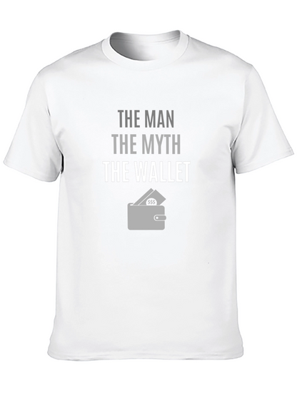 The Man The Myth The Wallet Mens Graphic T-Shirt