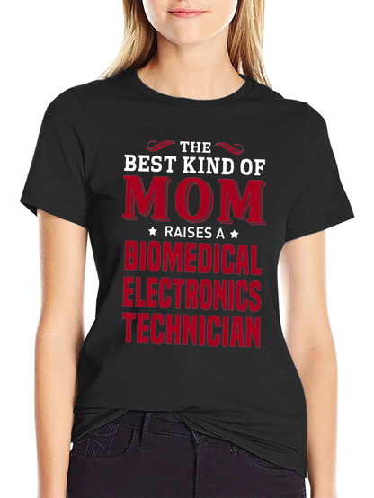 Best Kind of Mom Biomedical Electronics Technician T-Shirt