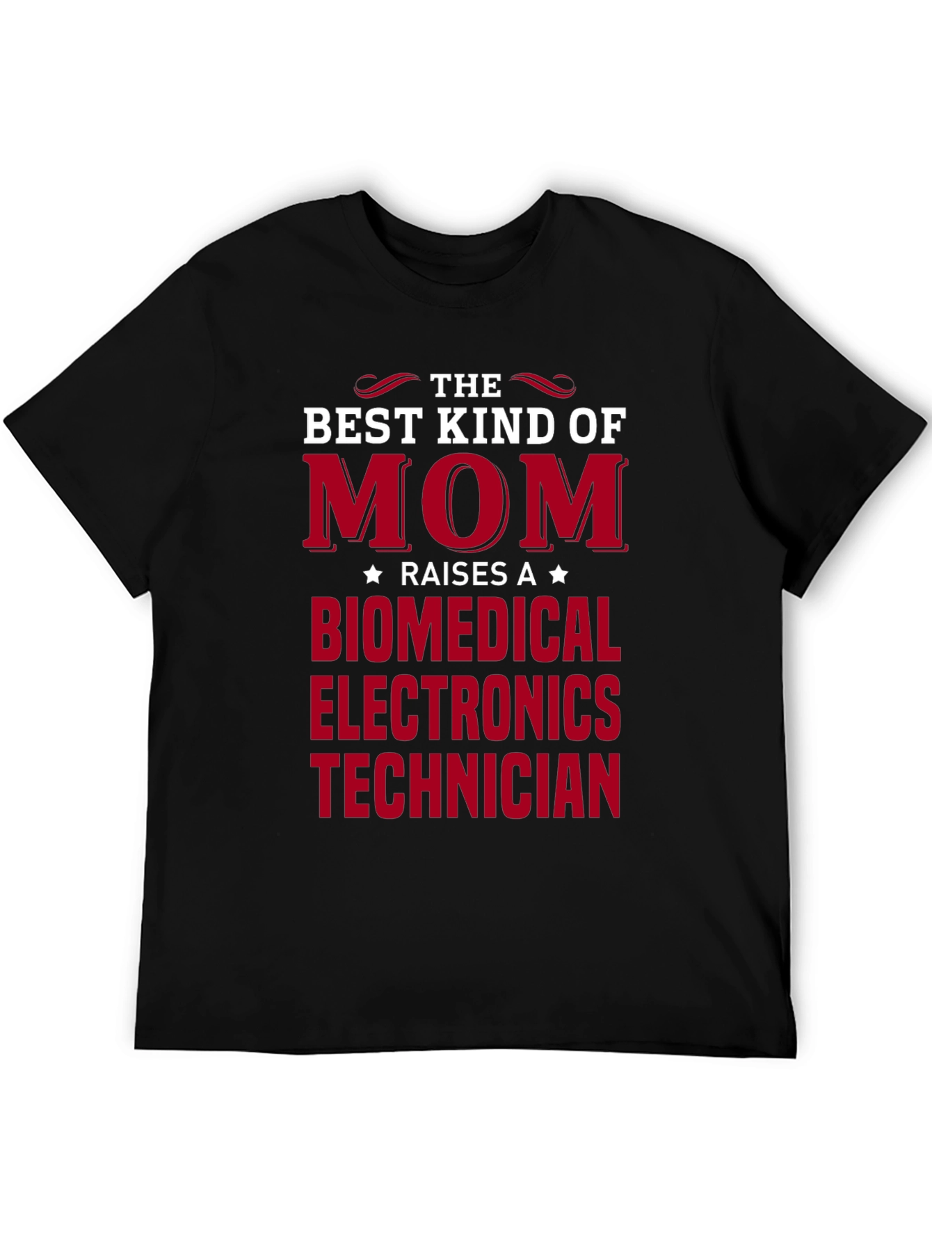 Best Kind of Mom Biomedical Electronics Technician T-Shirt
