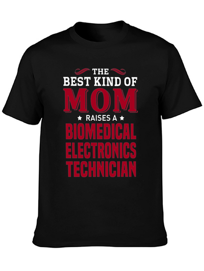 Best Kind of Mom Biomedical Electronics Technician T-Shirt