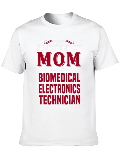 Best Kind of Mom Biomedical Electronics Technician T-Shirt