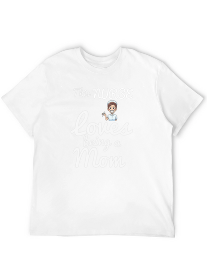 This Nurse Loves Being a Mom - Graphic T-Shirt