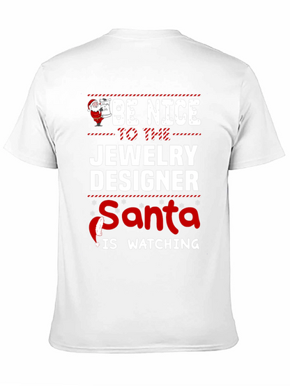 Be Nice to the Jewelry Designer Santa T-Shirt