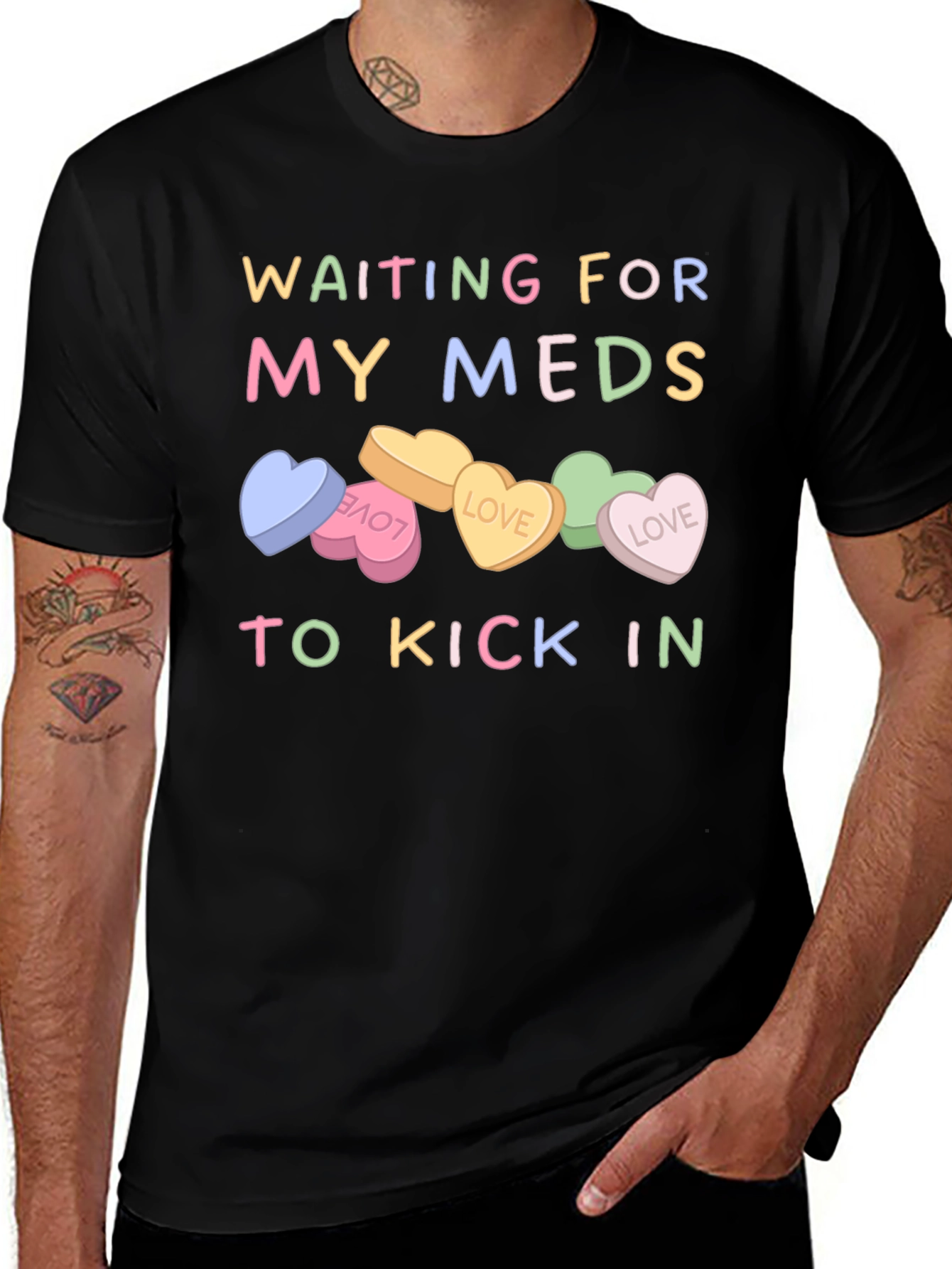Waiting For My Meds T-Shirt Candy Heart Design