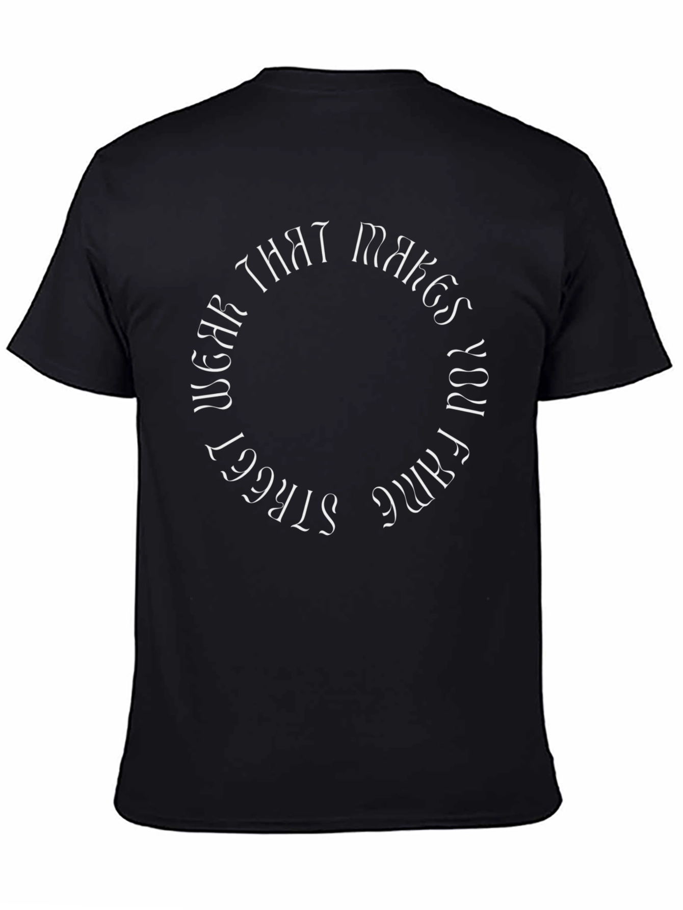 Streetwear T-Shirt - Wear That Makes You Fame
