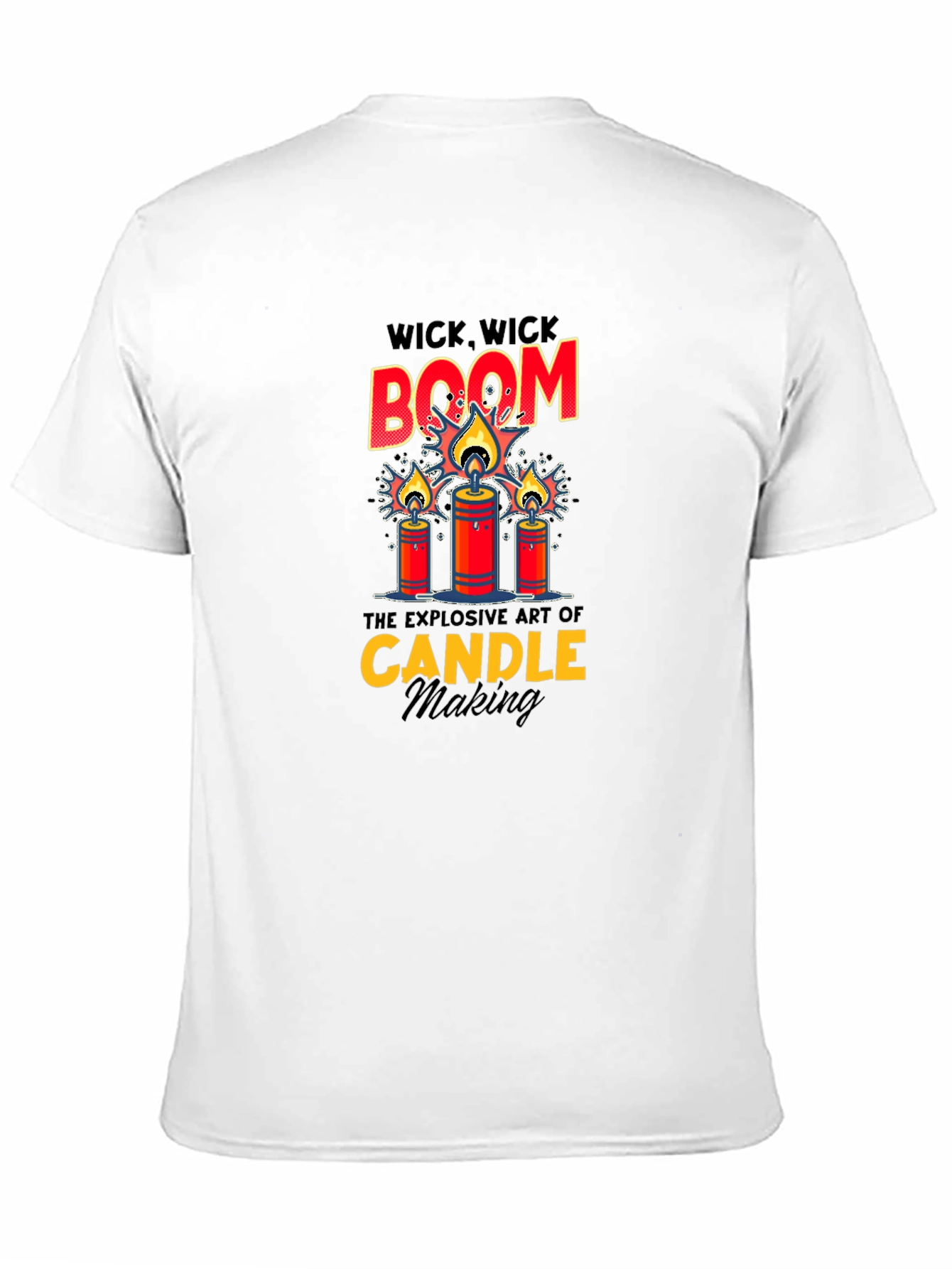 Wick Wick Boom Candle Making T-Shirt