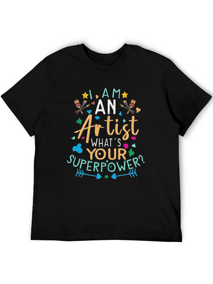 Artist Superpower T-Shirt - Creative Gift