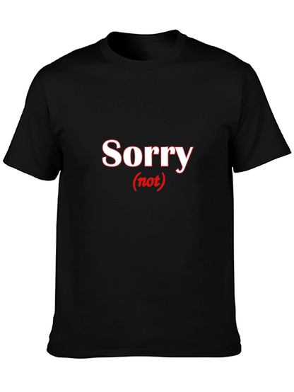 Sorry Not Sorry Black T-Shirt