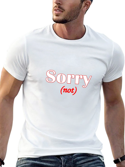 Sorry Not Sorry Black T-Shirt