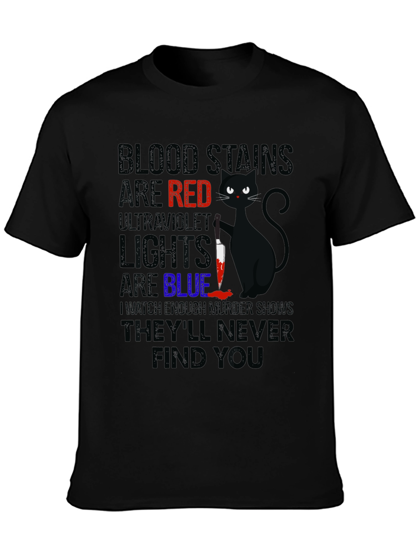 Blood Stains Are Red Black Cat T-Shirt