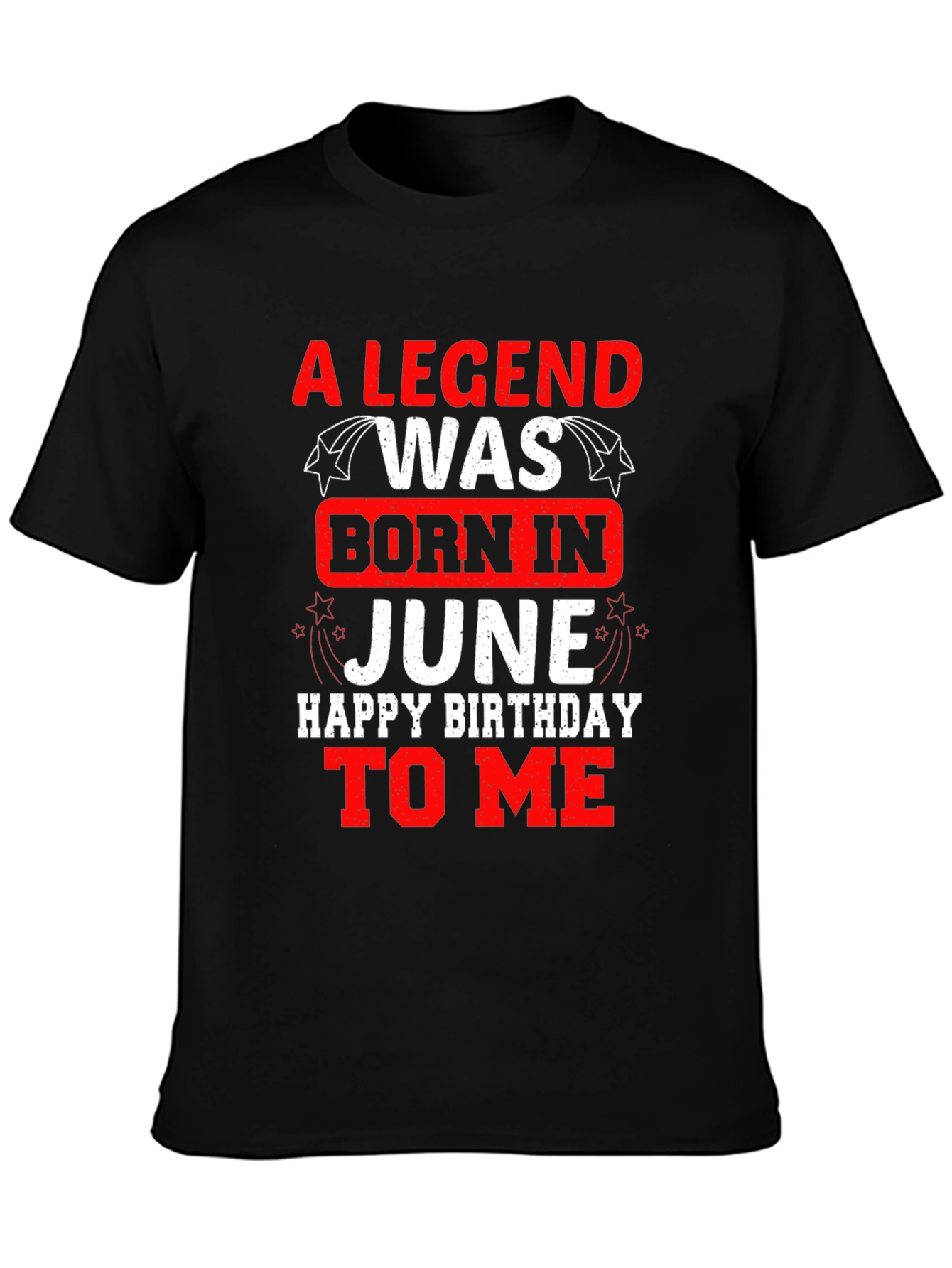 A Legend Born In June Birthday T-Shirt