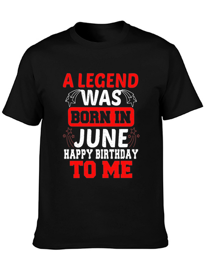 A Legend Born In June Birthday T-Shirt