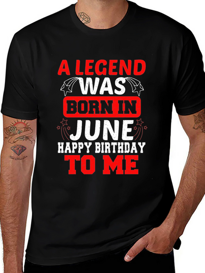 A Legend Born In June Birthday T-Shirt
