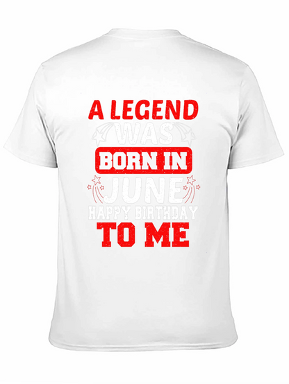 A Legend Born In June Birthday T-Shirt