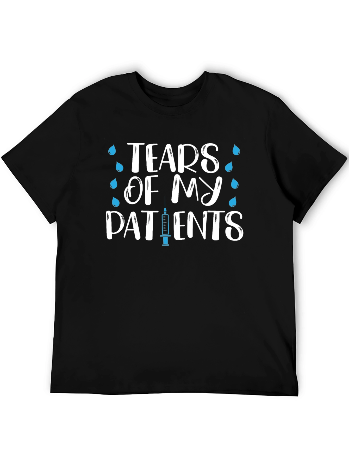 Tears Of My Patients Nurse T-Shirt