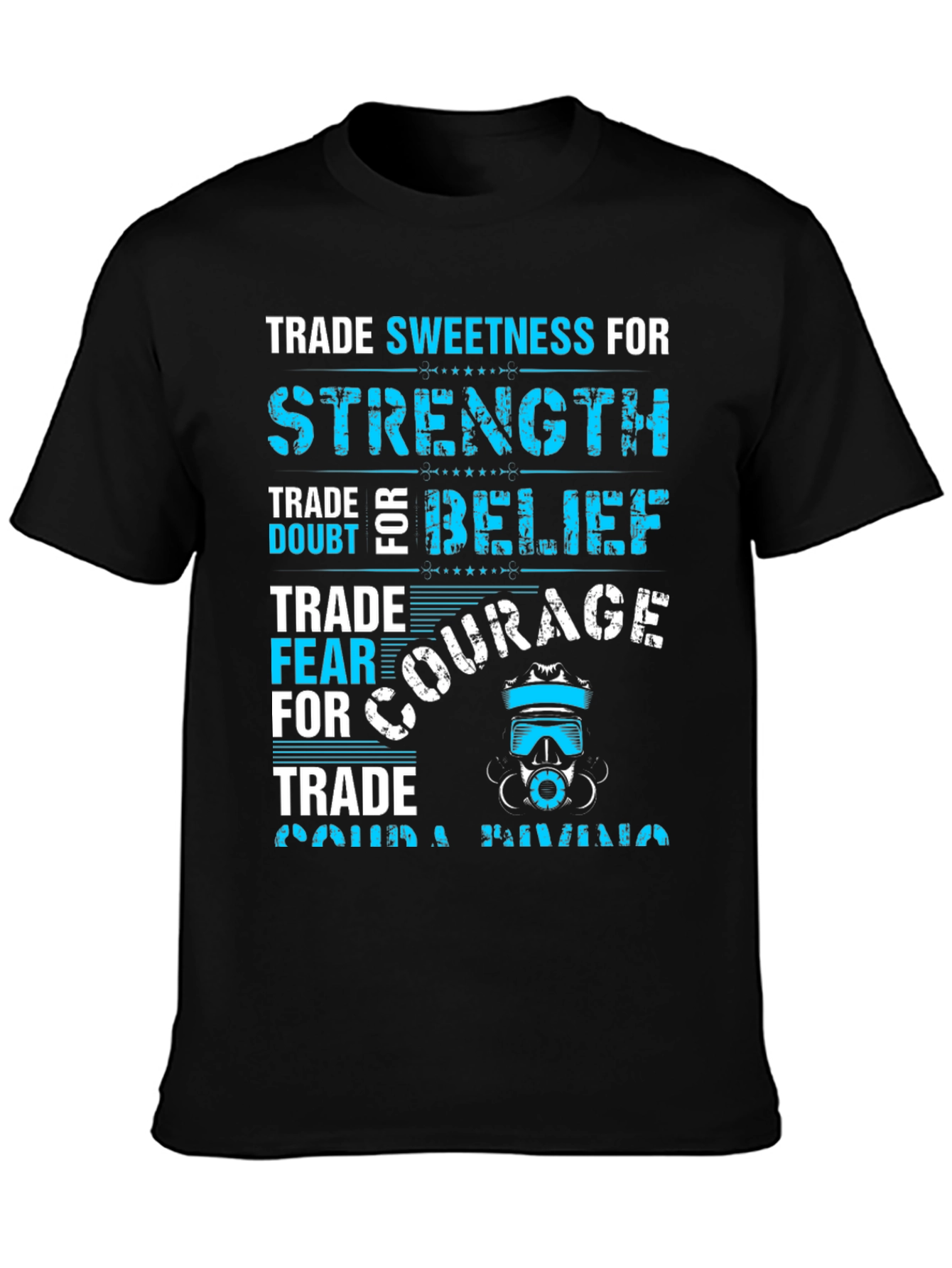 Trade Sweetness for Strength Graphic T-Shirt