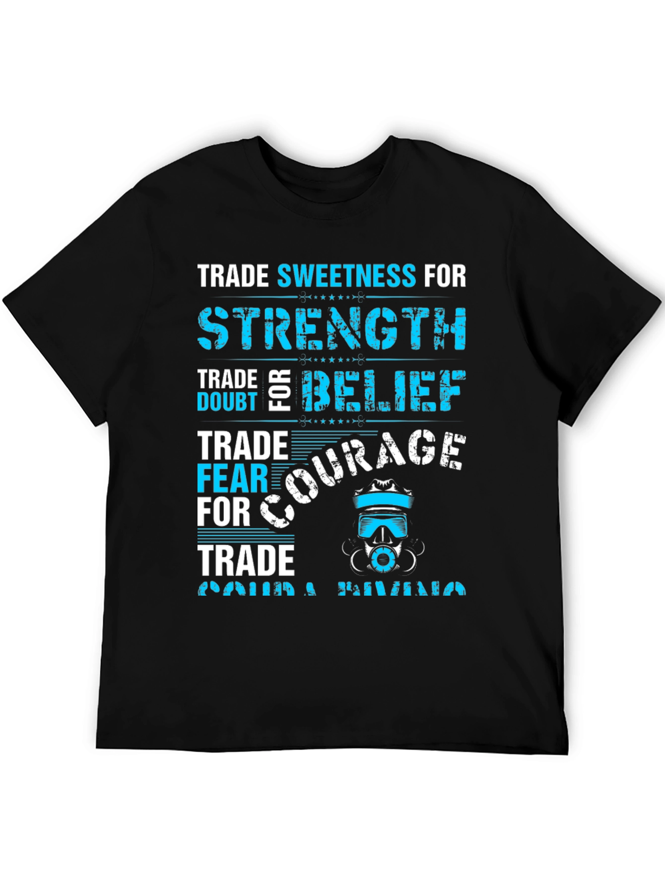 Trade Sweetness for Strength Graphic T-Shirt