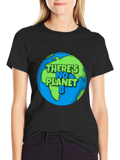 Theres No Planet B Earth Graphic Tee