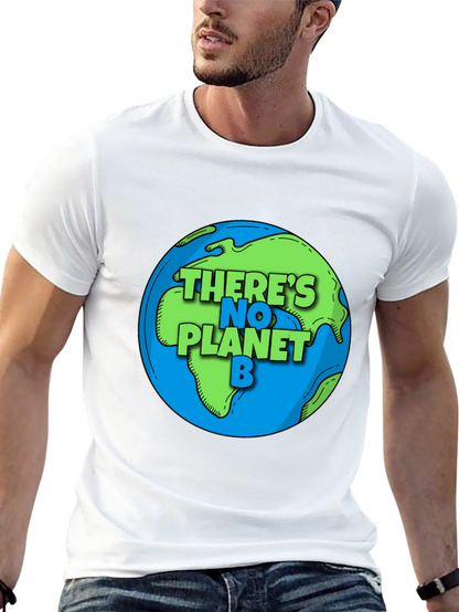 Theres No Planet B Earth Graphic Tee