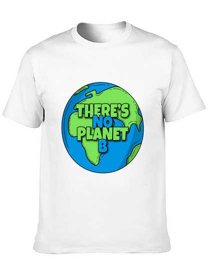 Theres No Planet B Earth Graphic Tee
