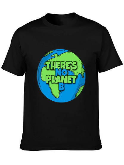 Theres No Planet B Earth Graphic Tee
