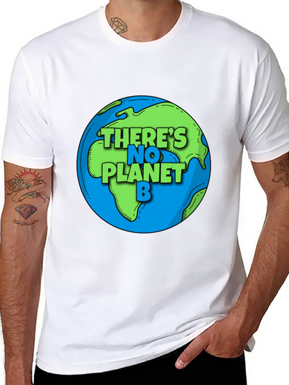 Theres No Planet B Earth Graphic Tee