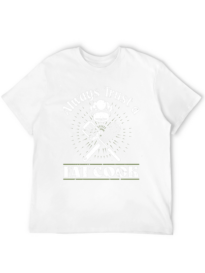 Always Trust a Fat Cook T-Shirt
