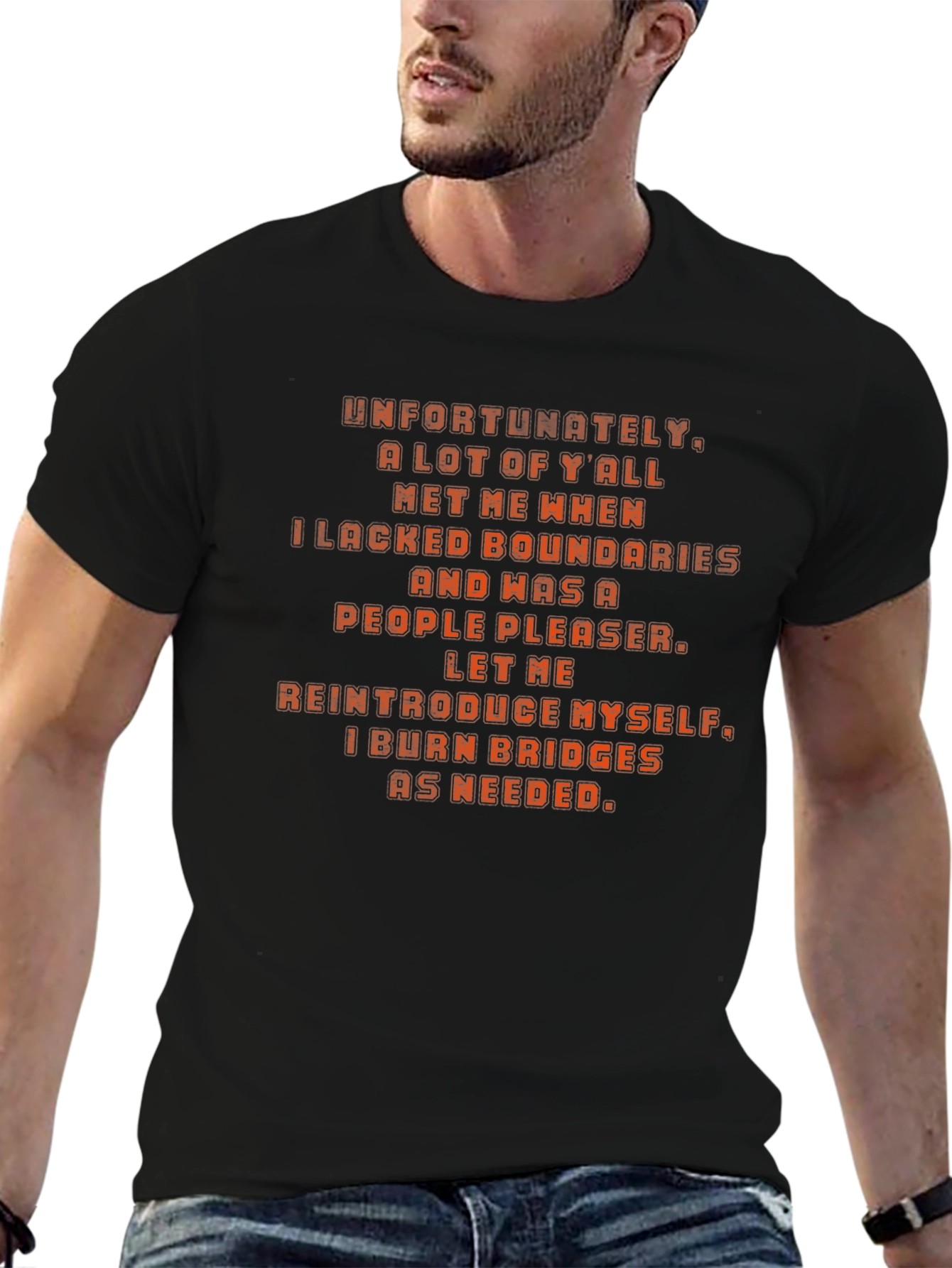 Bold Statement T-Shirt: I Burn Bridges