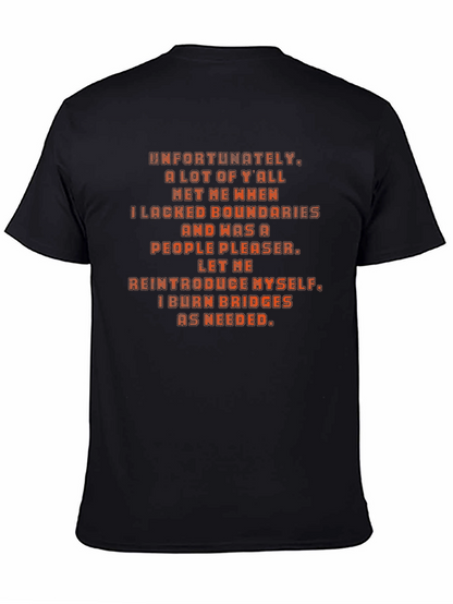 Bold Statement T-Shirt: I Burn Bridges