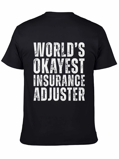 Worlds Okayest Insurance Adjuster T-Shirt