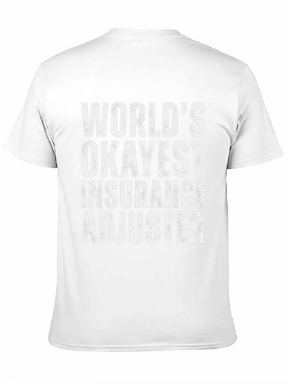 Worlds Okayest Insurance Adjuster T-Shirt