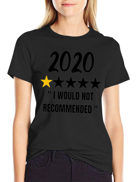 2020 One Star T-Shirt - Would Not Recommend Funny Tee