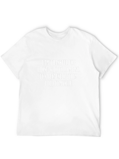 Thankful Tee: I Did It Myself T-Shirt